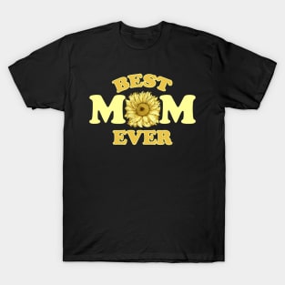 Best Mom Ever Mothers day T-Shirt